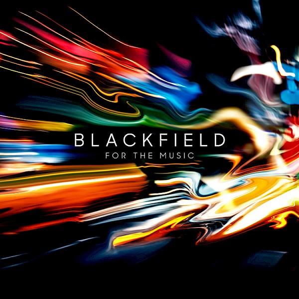 For The Music - Blackfield