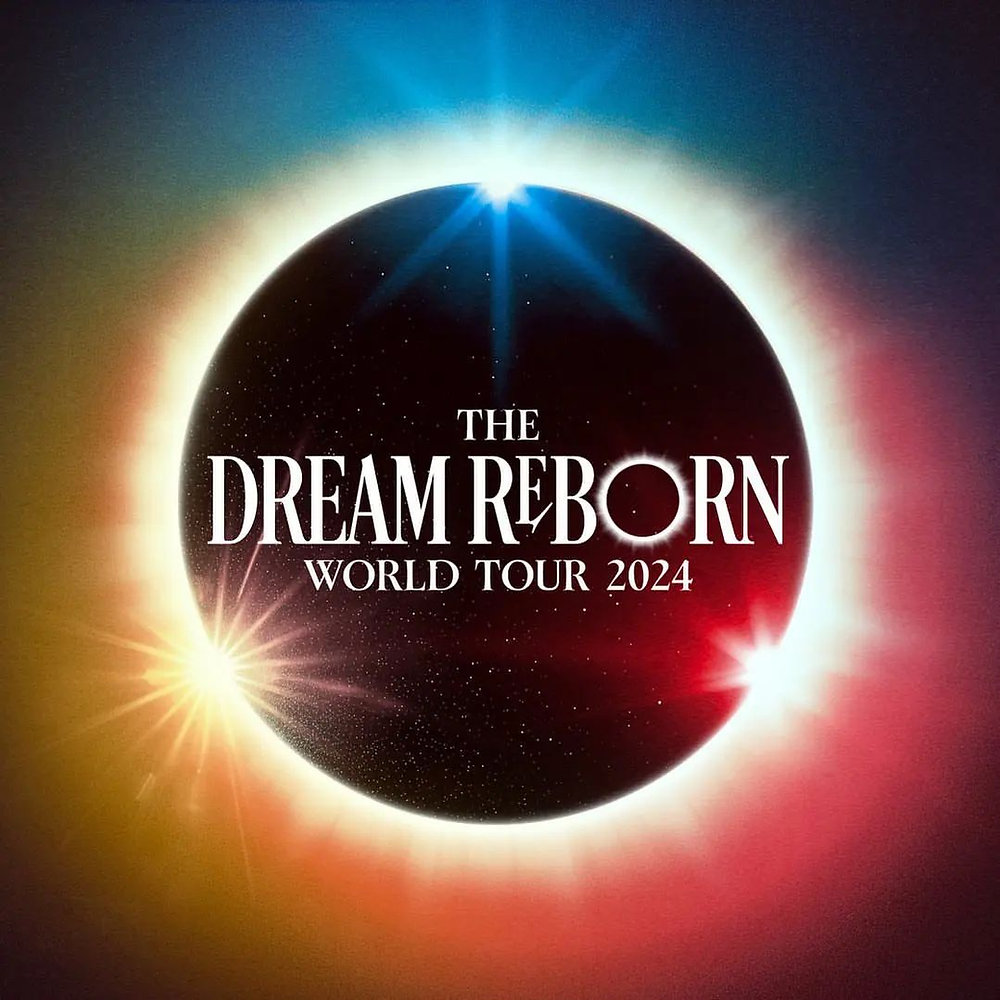 Trasa THE DREAM REBORN WORLD TOUR 2024