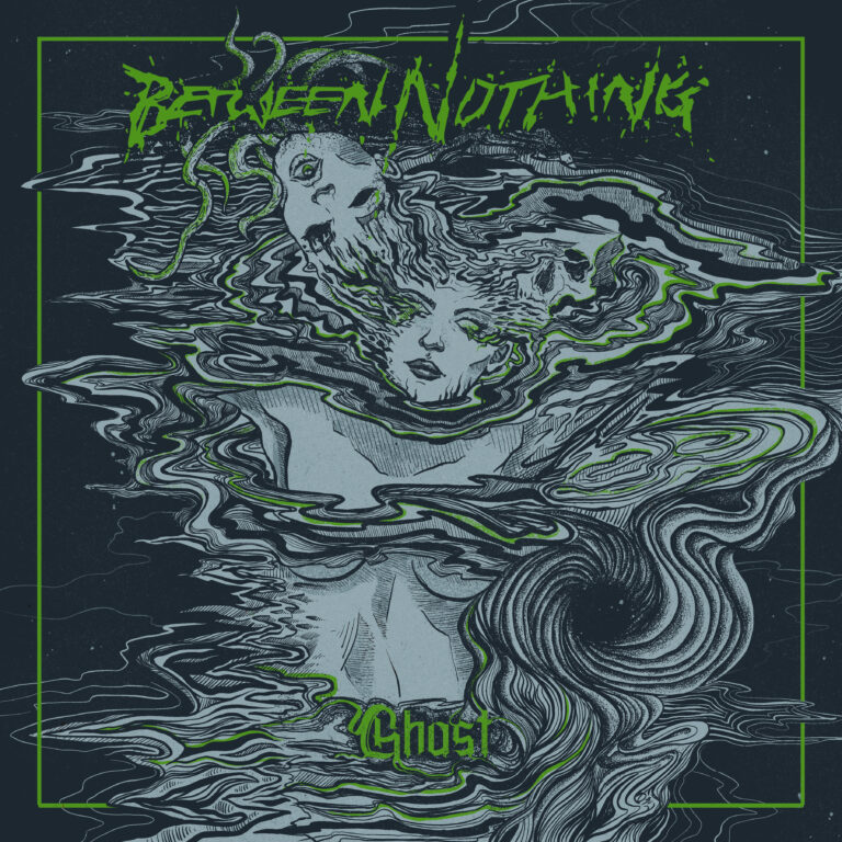 Between Nothing - Ghost