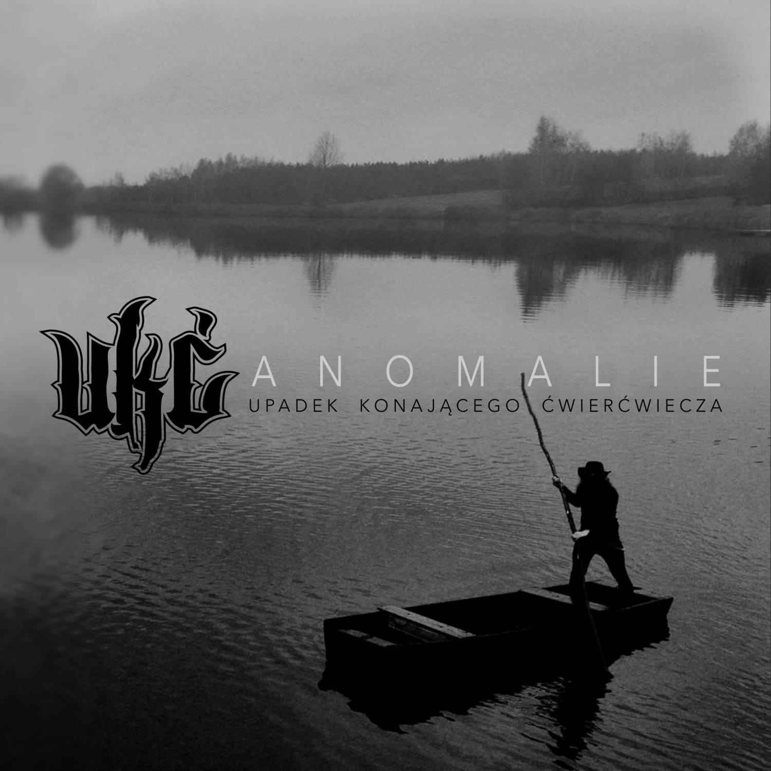 ukć - Anomalie Upadek Konającego Ćwierćwiecza