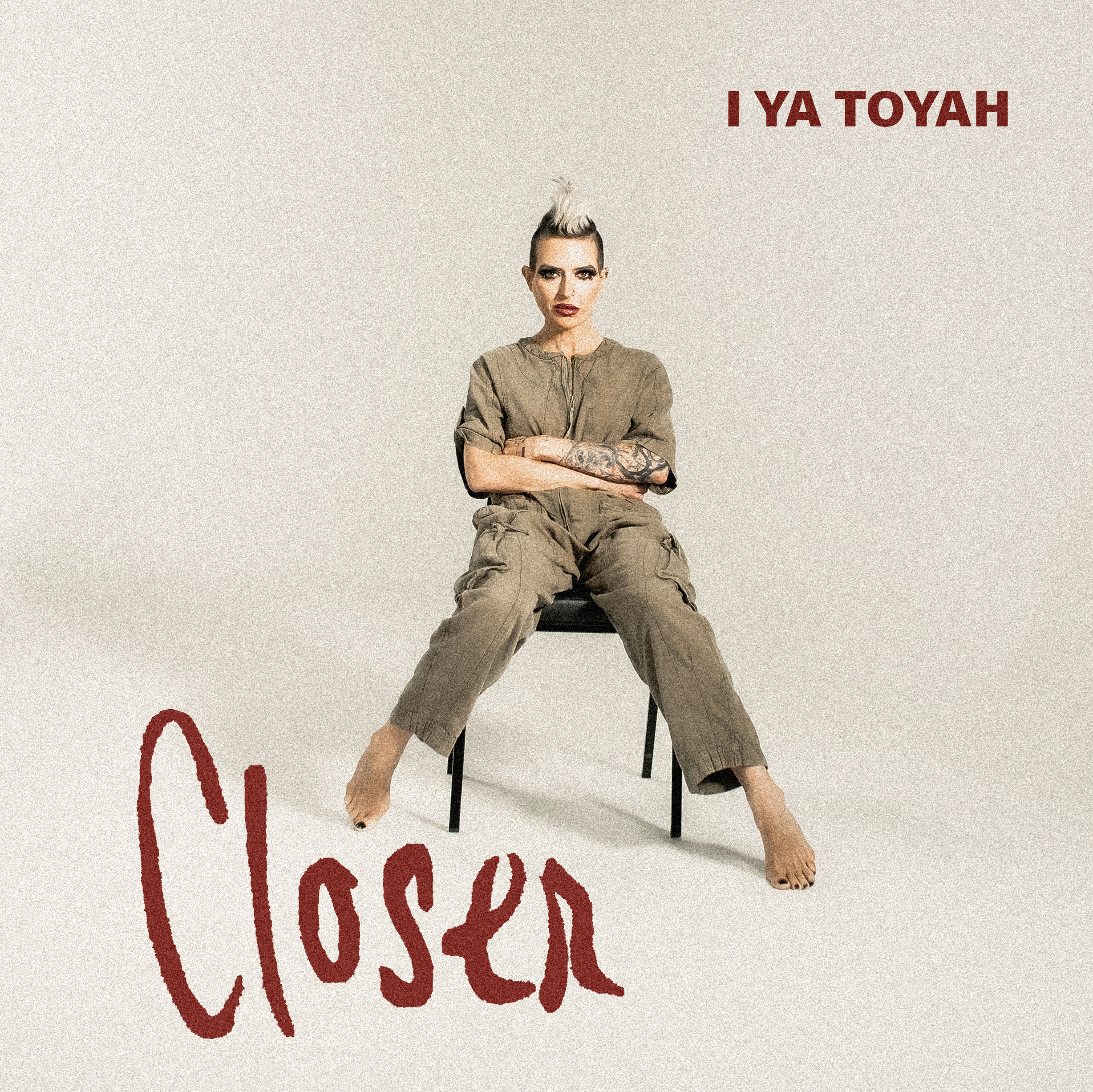 I Ya Toyah - closer