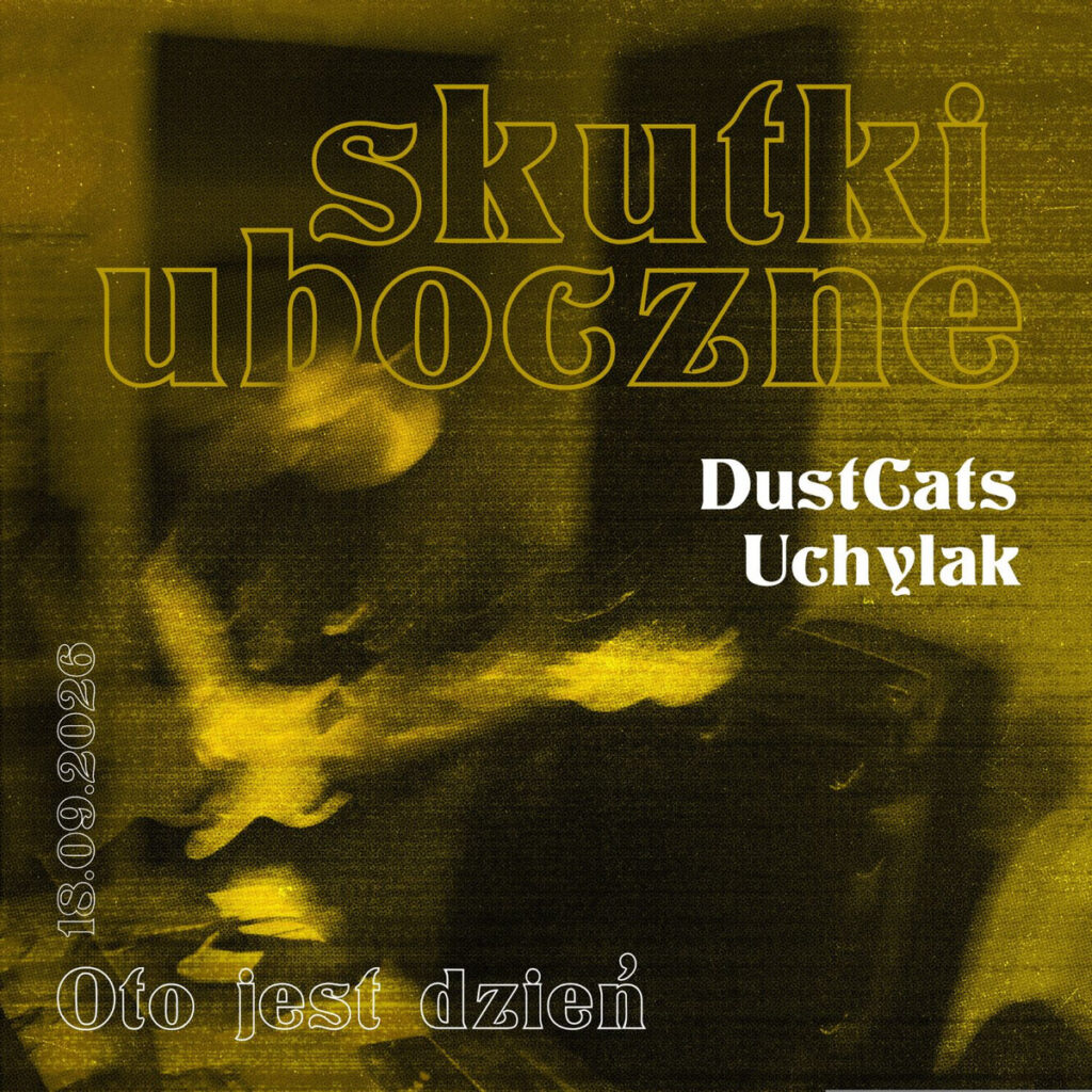 SKUTKI UBOCZNE - Oto jest dzień